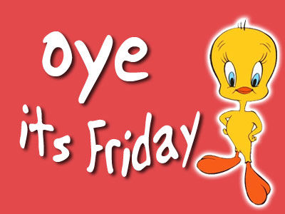 Its Friday
