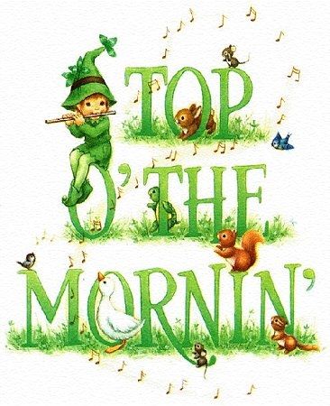 Top of the Mornin' Top of the Mornin'