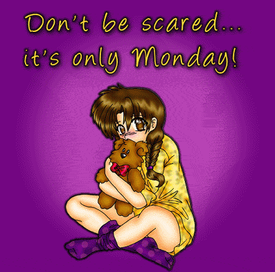 Don't be scare...it's only Monday!