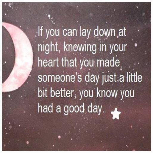 If you can lie down at night knowing