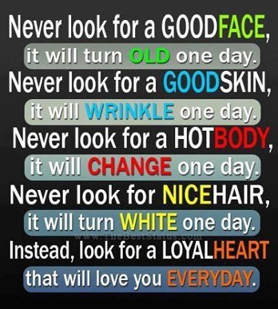 Look for a loyal heart