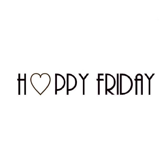 Happy Friday