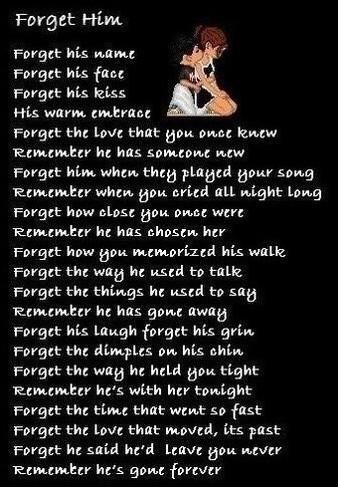 Forget Him Forget Him