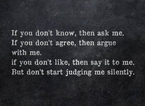 Judging me silently