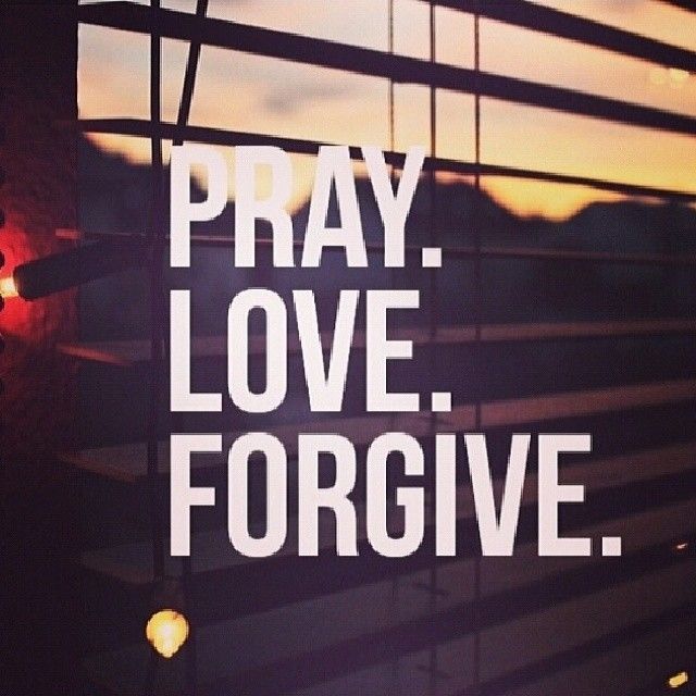 Pray love forgive