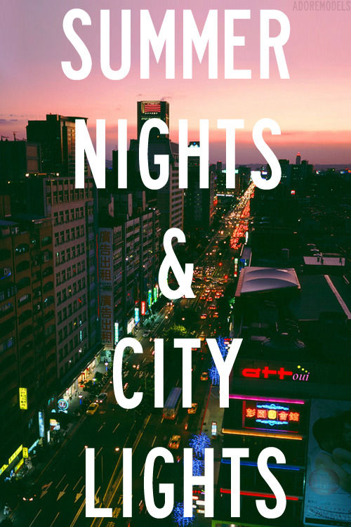 Summer Nights And City Lights