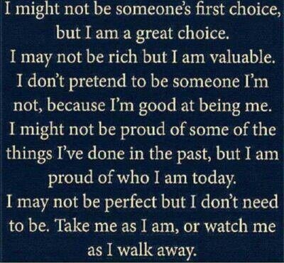 i may not be someone's first choice