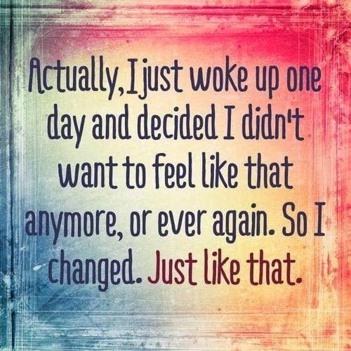 So I changed
