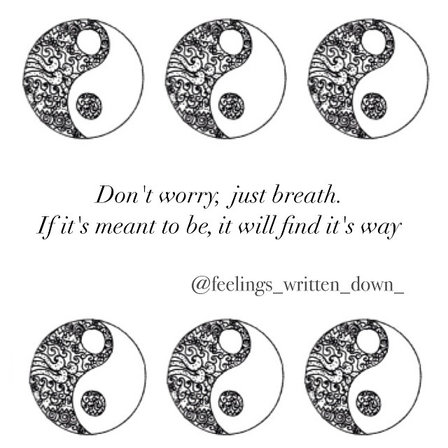 Dont worry just breathe