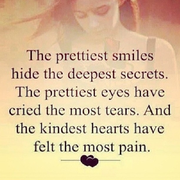 The prettiest smiles hide the deepest secrets The prettiest smiles hide the deepest secrets