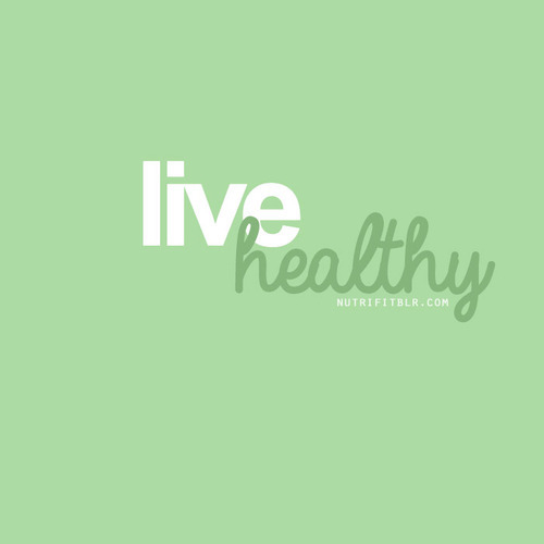 Live healthy