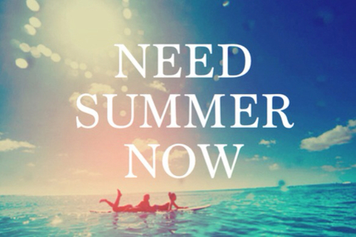 Need summer now Need summer now