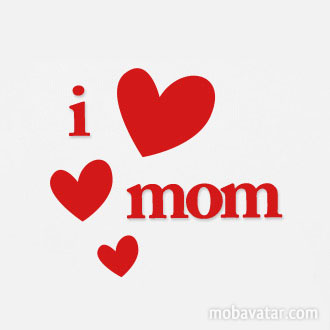 I love mom