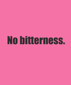 No bitterness