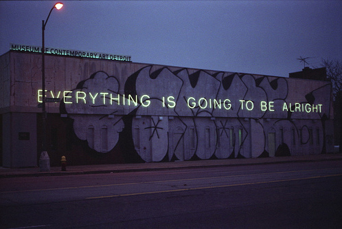 Everything is going to be alright Everything is going to be alright