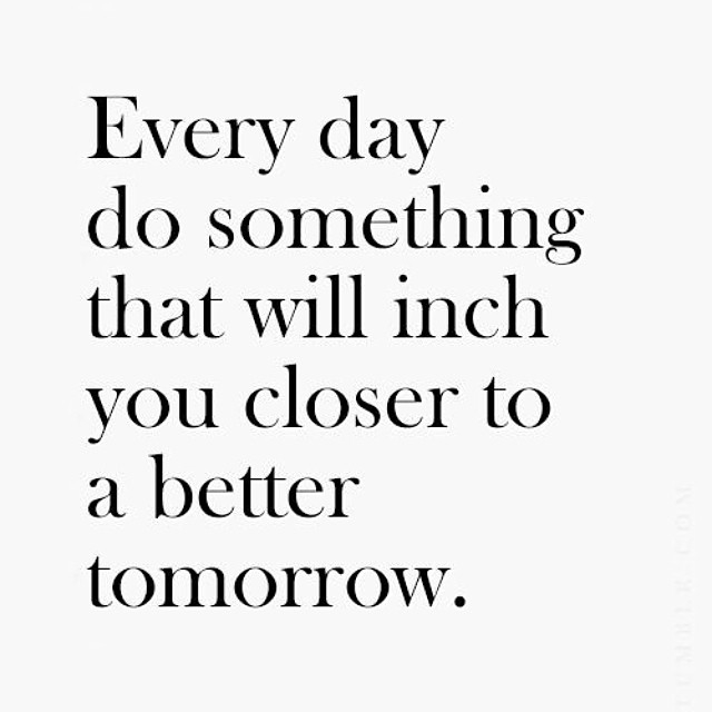 Do something today for a better tomorrow