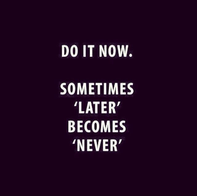 Do It Now Do It Now