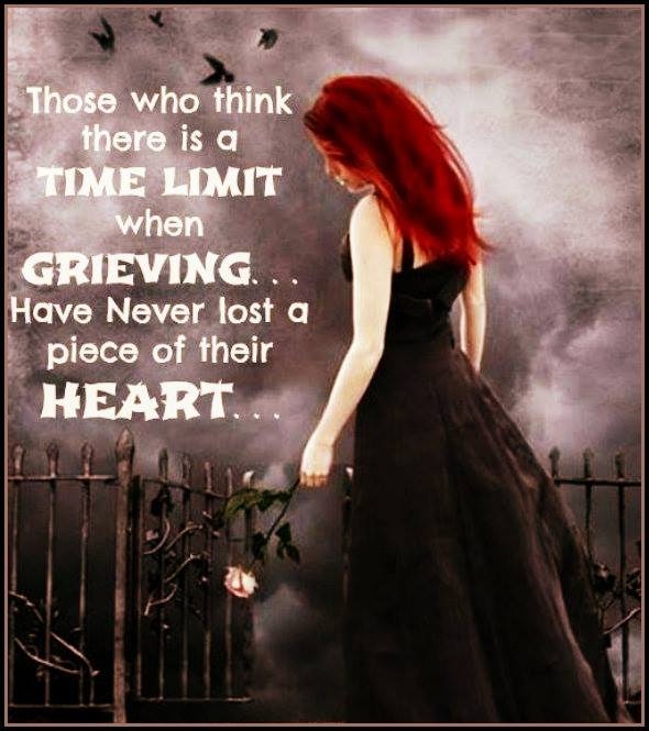 Those who think theres a limit when grieving