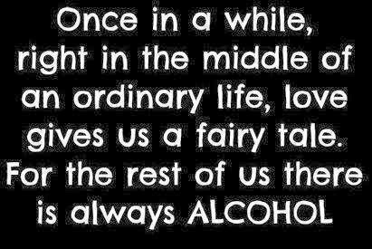 there is always alcohol