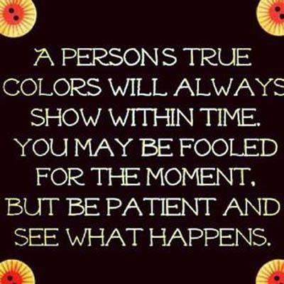 A persons true colors A persons true colors