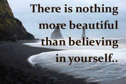 Believing in yourself Believing in yourself