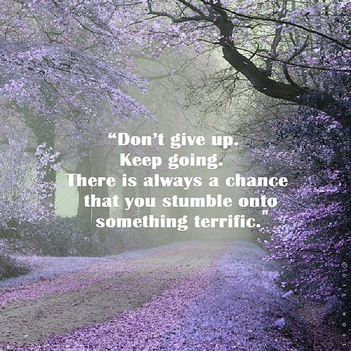 keep going