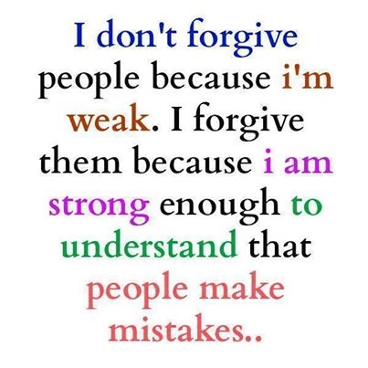 I dont forgive because Im weak I dont forgive because Im weak