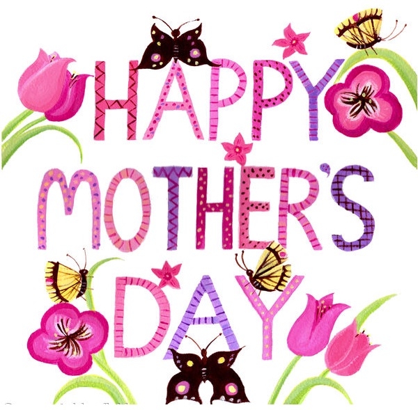 Happy Mothers Day Happy Mothers Day