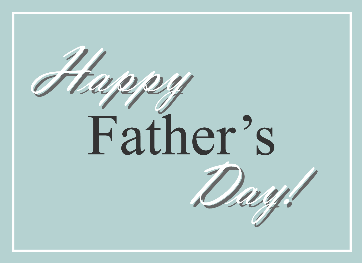 Happy Fathers Day