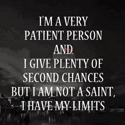 I have my limits I have my limits