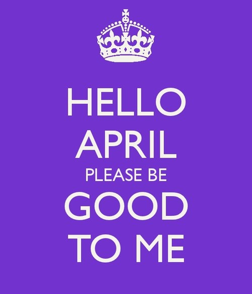 Hello April Please Be Good To Me Pictures, Photos, and Images for ...