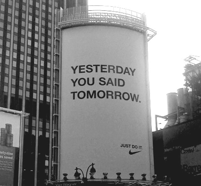 Yesterday you said tomorrow Yesterday you said tomorrow