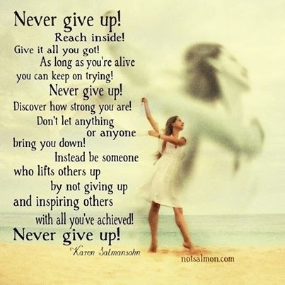 never give up