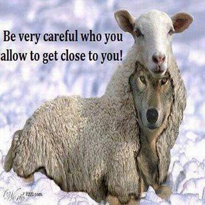 be very careful who you let get close