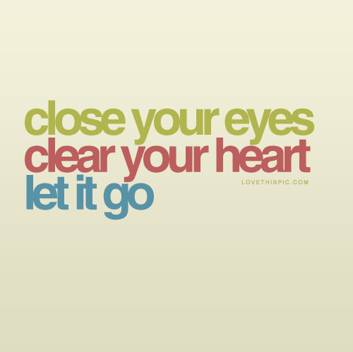 close your eyes