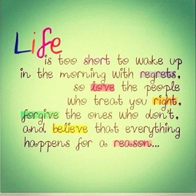 Lifes to short to wake up with regrets Lifes to short to wake up with regrets
