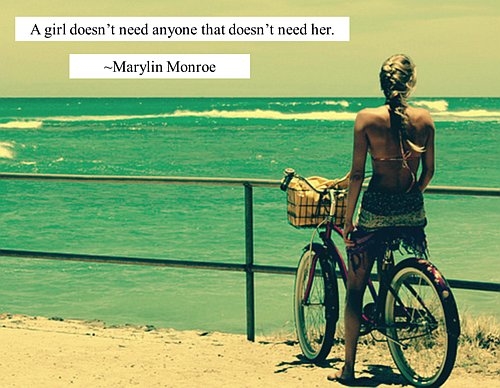 A girl doesn't need anyone that doesnt need her A girl doesn't need anyone that doesnt need her