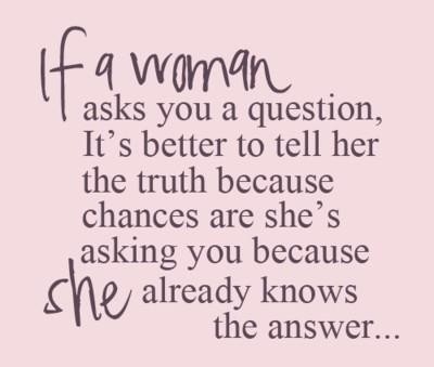 She already knows the answer She already knows the answer