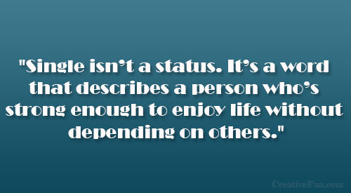 Single isnt a status Single isnt a status