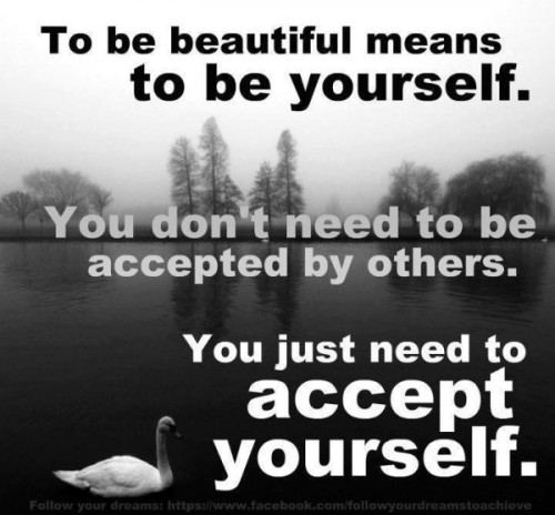Accept yourself Accept yourself