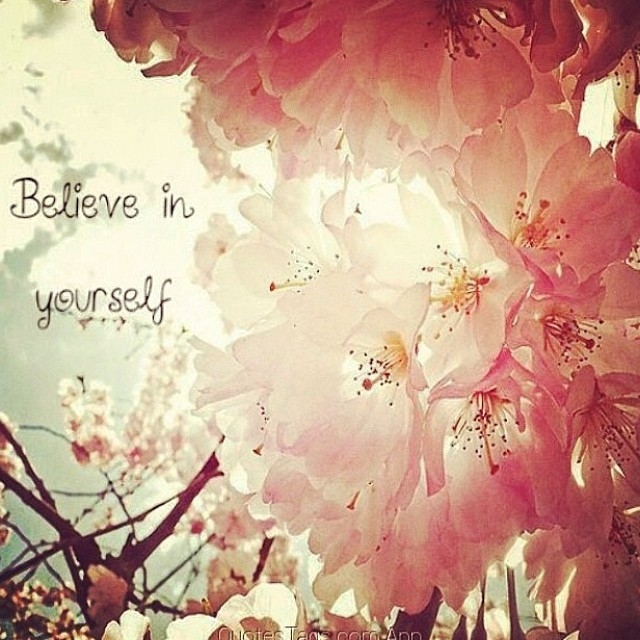 Believer in yourself Believer in yourself
