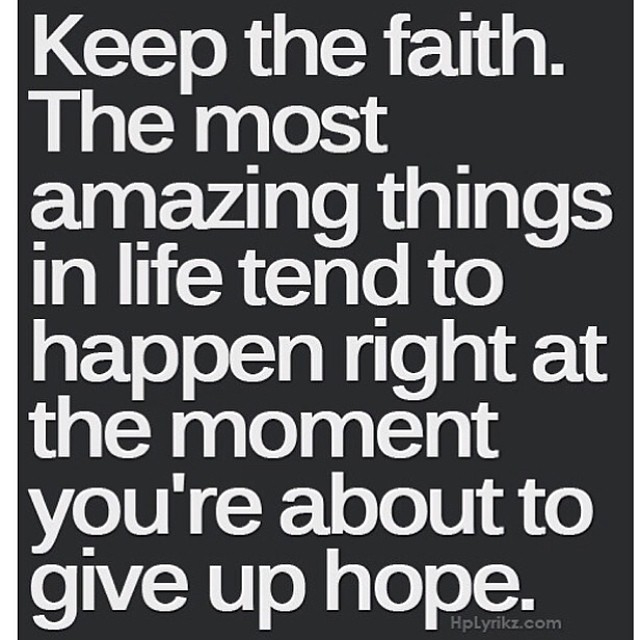 Keep the faith