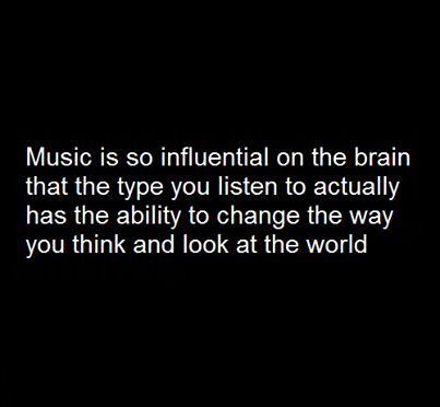 music is so influental music is so influental