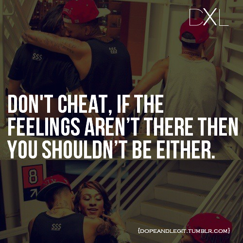 Dont cheat Dont cheat