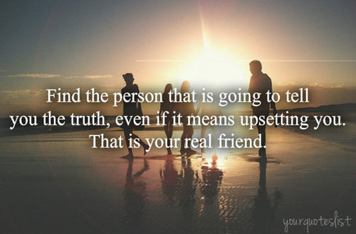 That is your real friend