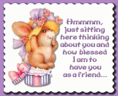 How blessed I am to have you as a friend How blessed I am to have you as a friend