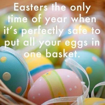 Easters the only time of year Easters the only time of year