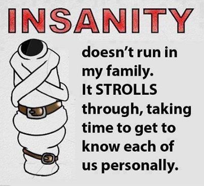Insanity