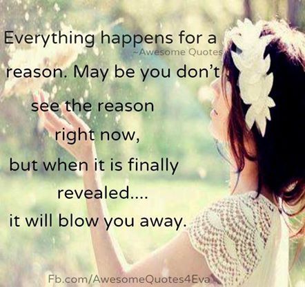 everything happens for a reason