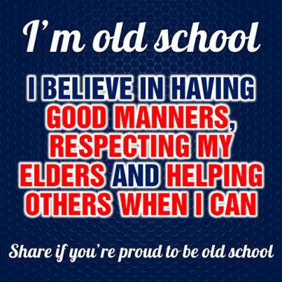 Im old school